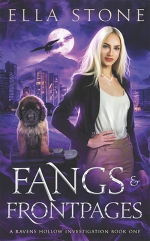 Fangs and Front Pages: A thrilling urban fantasy story (Paperback or Softback)
