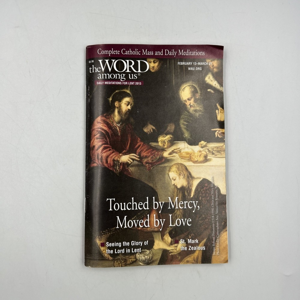 The Word Among Us Daily Meditations For Lent 2013 Touched By Mercy, vol 32 #3