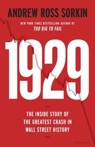 1929: The Inside Story of The Greatest Crash … by Sorkin, Andrew Ross Hardback