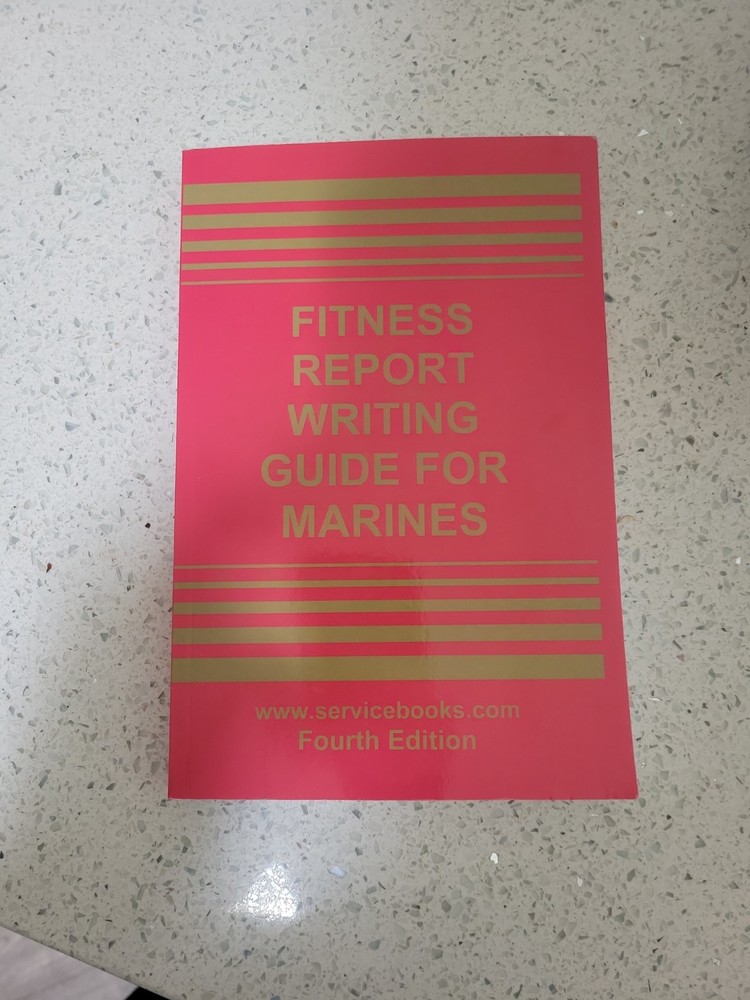 Fitness Report Writing Guide for Marines by Douglas L. Drewry 4th Edition