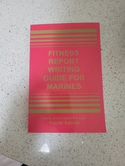Fitness Report Writing Guide for Marines by Douglas L. Drewry 4th Edition