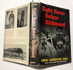 SIGNED Eight Hours Before Richmond Virgil Carrington Jones 1st Ed. DJ Civil War