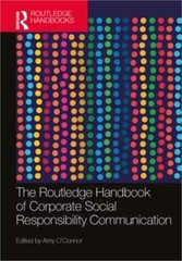 The Routledge Handbook of Corporate Social Responsibility Communication (Paperba