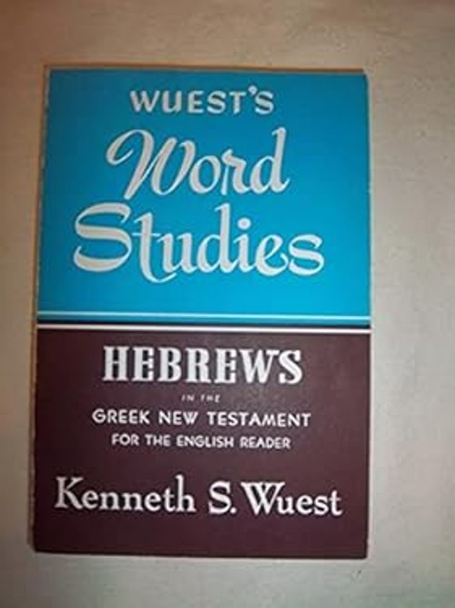 Hebrews Paperback Kenneth S Wuest