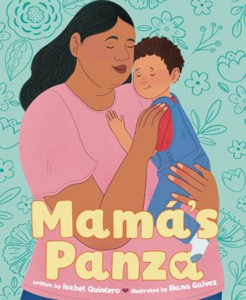Mamá’s Panza Picture Book Isabel Quintero