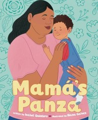 Mamá’s Panza Picture Book Isabel Quintero