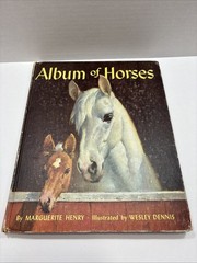 Album of Horses By Marguerite Henry, 1964, Illustr. By Wesley Dennis; HC, CB