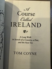 A Course Called Ireland: A Long Walk in …, Coyne, Tom