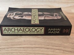 Archaeology of the Land of the Bible: 10,000-586 B.C.E. by Mazar, Amihai