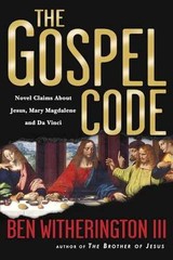 The Gospel Code: Novel Claims – Paperback, by Ben Witherington III – Acceptable