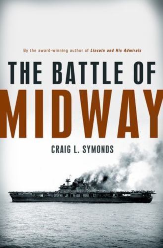 The Battle of Midway (Pivotal Moments in American History) Symonds, Craig L. ha