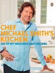 Chef Michael Smith’s Kitchen: 100 Of My Favourite Easy Recipes – GOOD