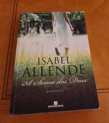 A Soma dos Dias Memorias by Isabel Allende PB Bertrand Brasil Portuguese NF 2008