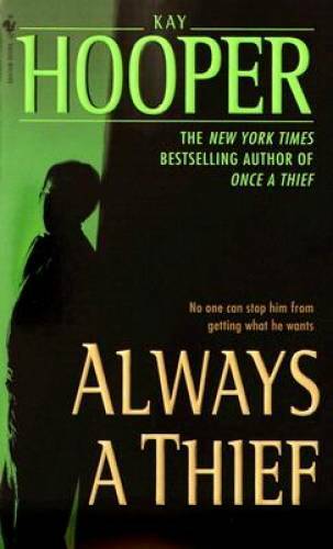 Always a Thief – Mass Market Paperback By Hooper, Kay – GOOD