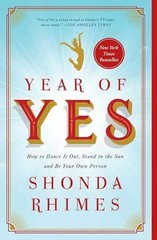 Year of Yes: How to Dance It Out, – Paperback, by Rhimes Shonda – Very Good