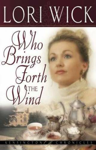 Who Brings Forth the Wind (Kensington Chronicles, Book 3) – Paperback – GOOD