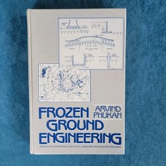 FROZEN GROUND ENGINEERING ; ISBN 0-13-330705-0 ; HARDCOVER ; 336 PAGES
