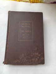 Human Nature In The Bible, William Lyon Phelps 1922 – Rare First Edition