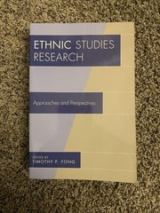 Ethnic Studies Research : Approaches and Perspectives, Paperback by Fong, Tim…