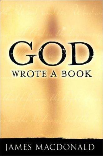 God Wrote a Book – 1581344465, hardcover, James MacDonald