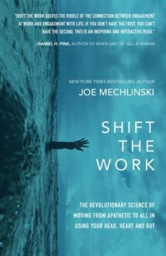 Shift The Work: The Revolutionary Science Of Moving From Apathetic To All I…