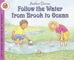 Follow the Water from Brook to Ocean by Dorros, Arthur