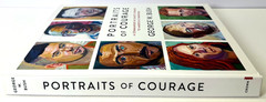 Portraits of Courage, George W Bush 2017 HCDJ 1st ed 1st print w Mylar, Like new