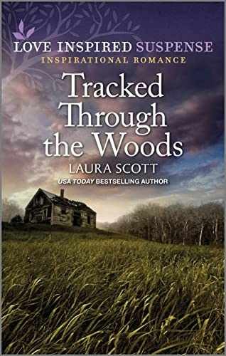 Tracked Through the Woods (Love Inspired – Paperback, by Scott Laura – Very Good