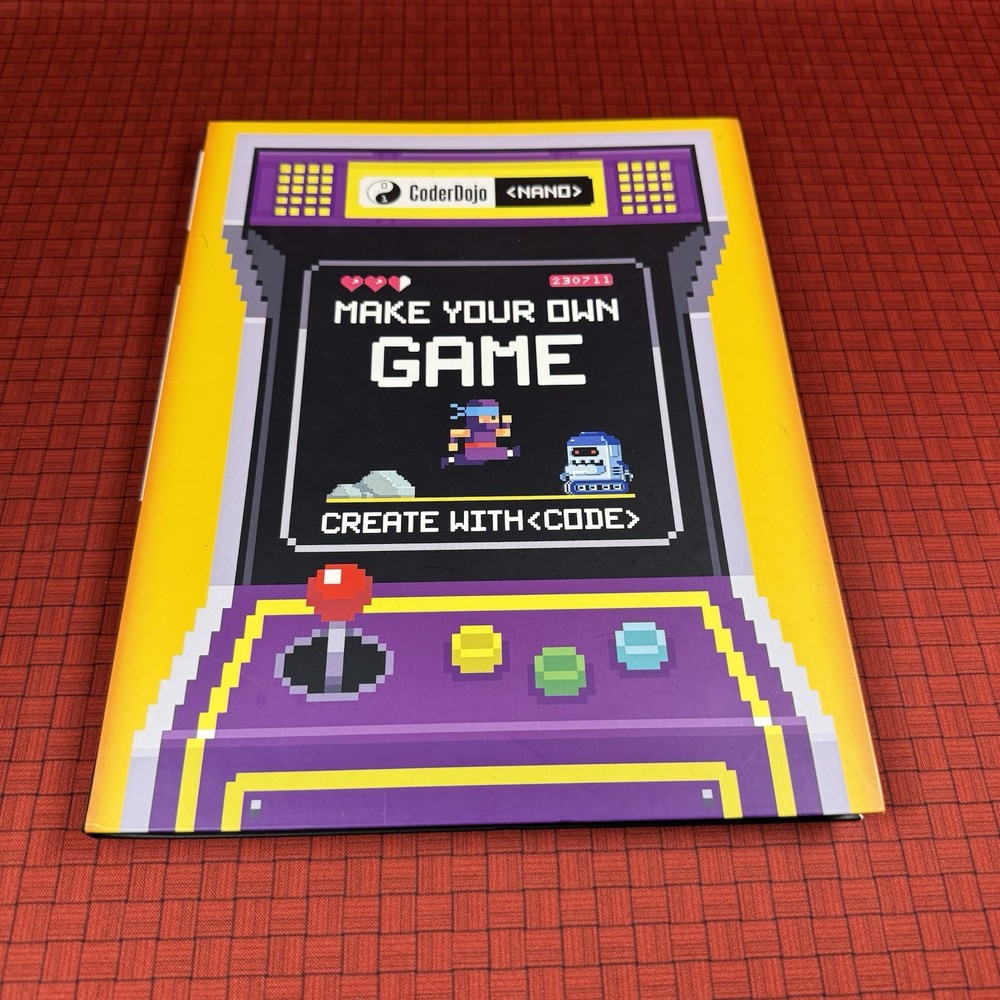 Coder Dojo Nano: Make Your Own Game Book Learn To Code