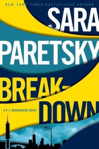 Breakdown (V.I. Warshawski Novel) – Hardcover By Paretsky, Sara – VERY GOOD