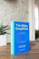 The Bible Made Easy: Understand and Live the Message of Scripture