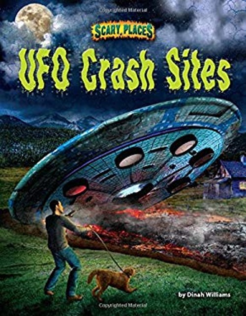 UFO Crash Sites Library Binding Dinah Williams