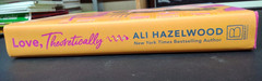 Love, Theoretically by Ali Hazelwood 1st Print 2023 HC