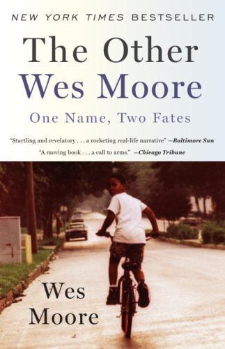 Other Wes Moore : One Name, Two Fates by Wes Moore (2011, Trade Paperback)