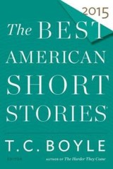 The Best American Short Stories 2015 – Paperback By Boyle, T.C. – GOOD