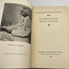 William Lyon Phelps Autobiography with Letters 1939 HC Author Scholar & Critic