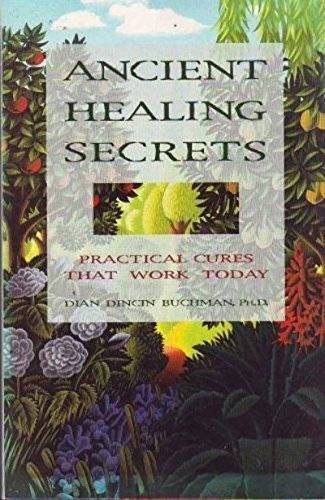 Ancient healing secrets: Practical cures that work today – Paperback – GOOD