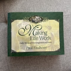 Making Life Work: Daily Words of Encouragement and Faith