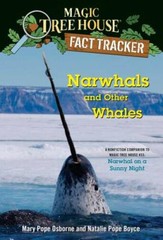 Narwhals and Other Whales: A nonfiction companion to Magic Tree Hous – VERY GOOD