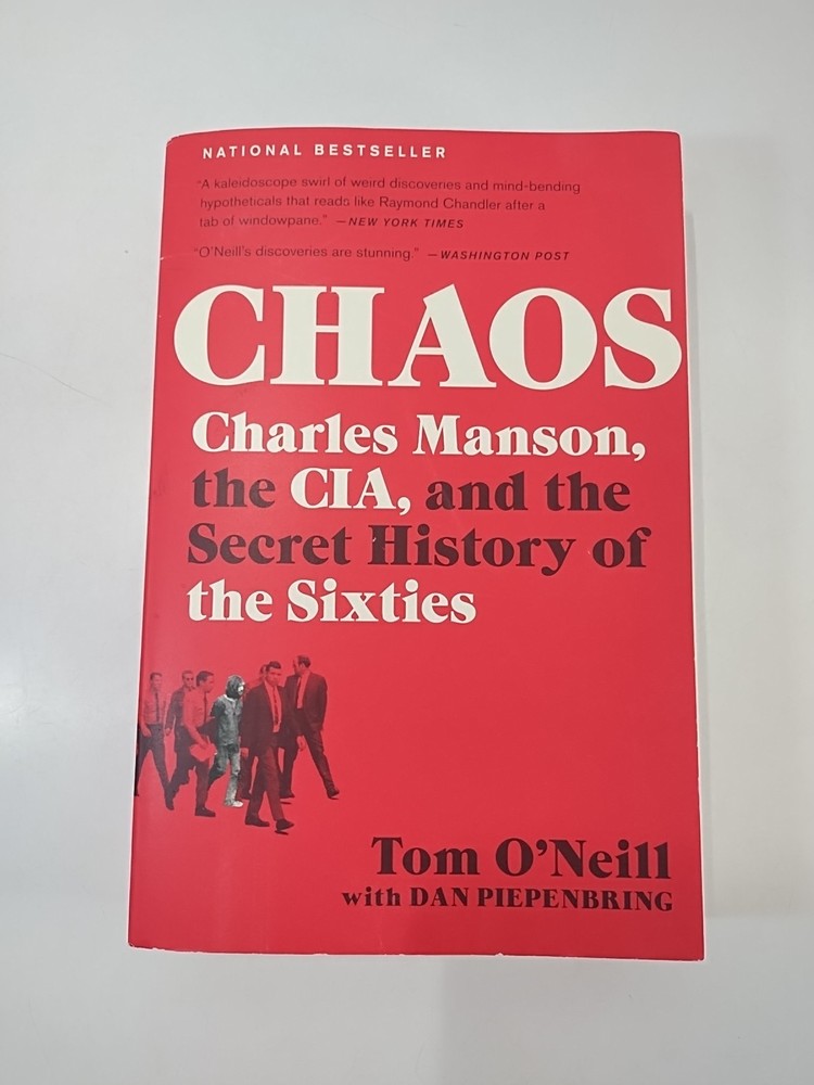 Chaos by Tom O’Neill w/ Dan Piepenbring Paperback Book (CIA Charles Manson 60s)
