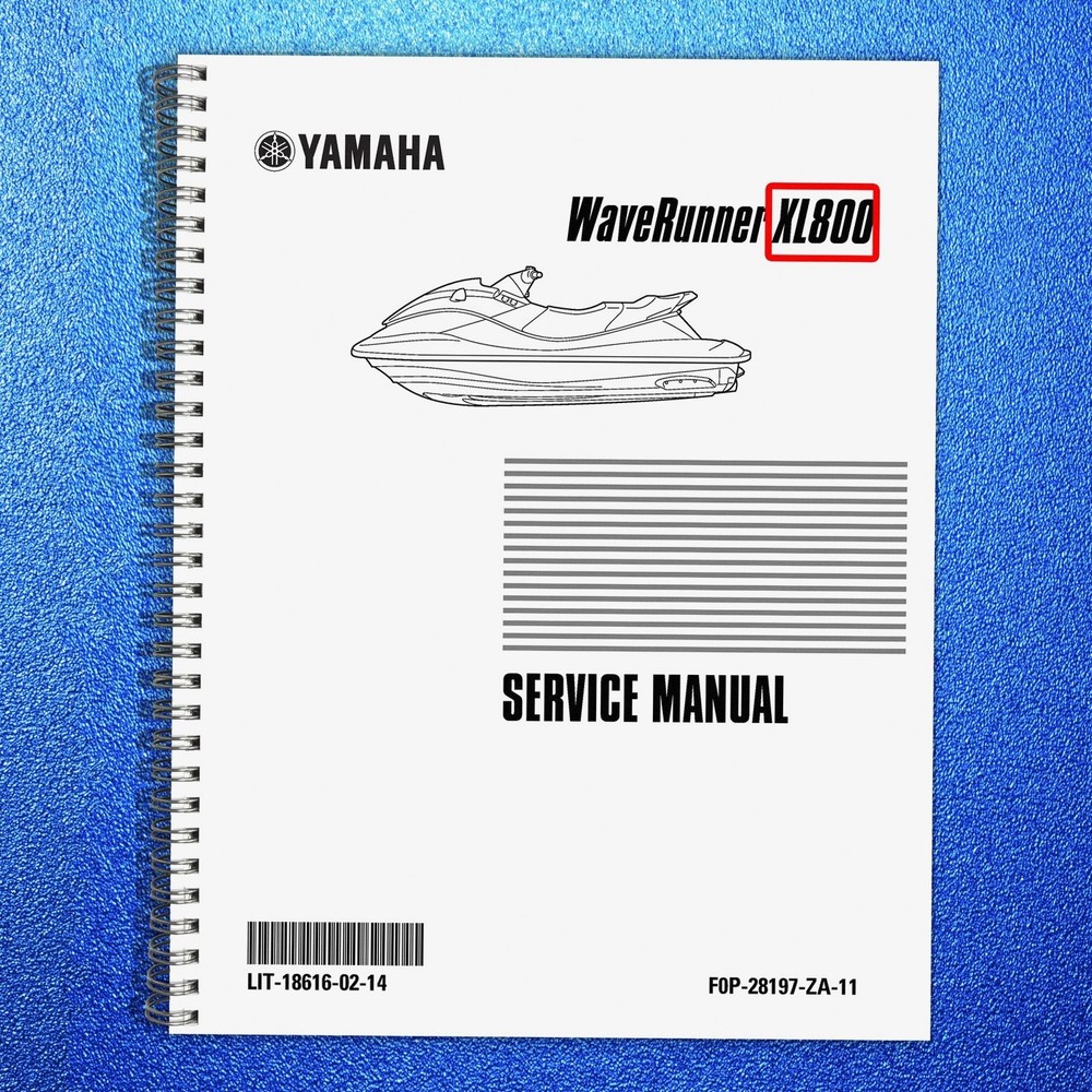 YAMAHA WaveRunner XL800 Service Manual – FIXED – FRONT & BACK – XL FOLDOUT PAGES