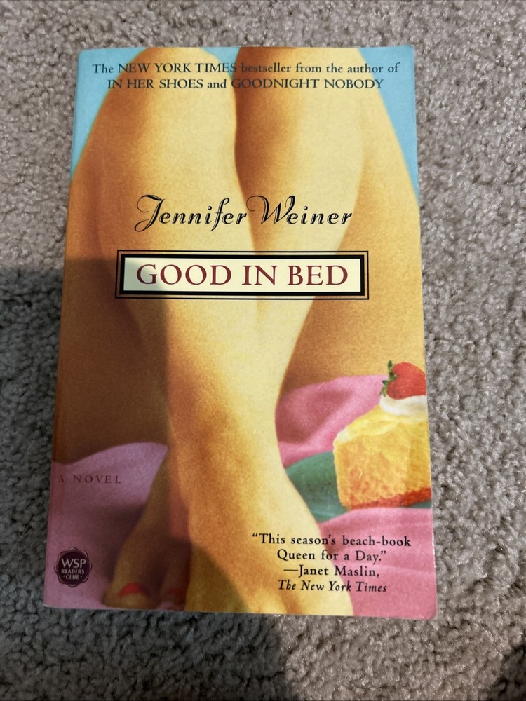 Good in Bed by Jennifer Weiner (2001, Trade Paperback)