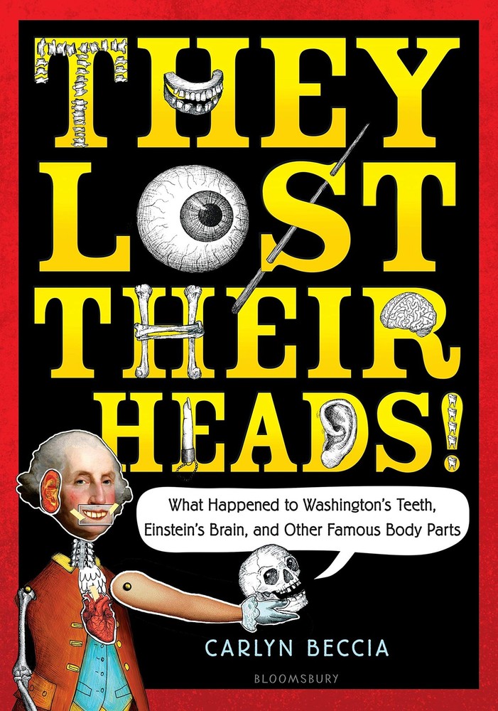 They Lost Their Heads! by Carlyn Beccia