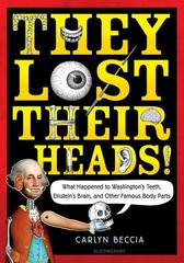 They Lost Their Heads! by Carlyn Beccia