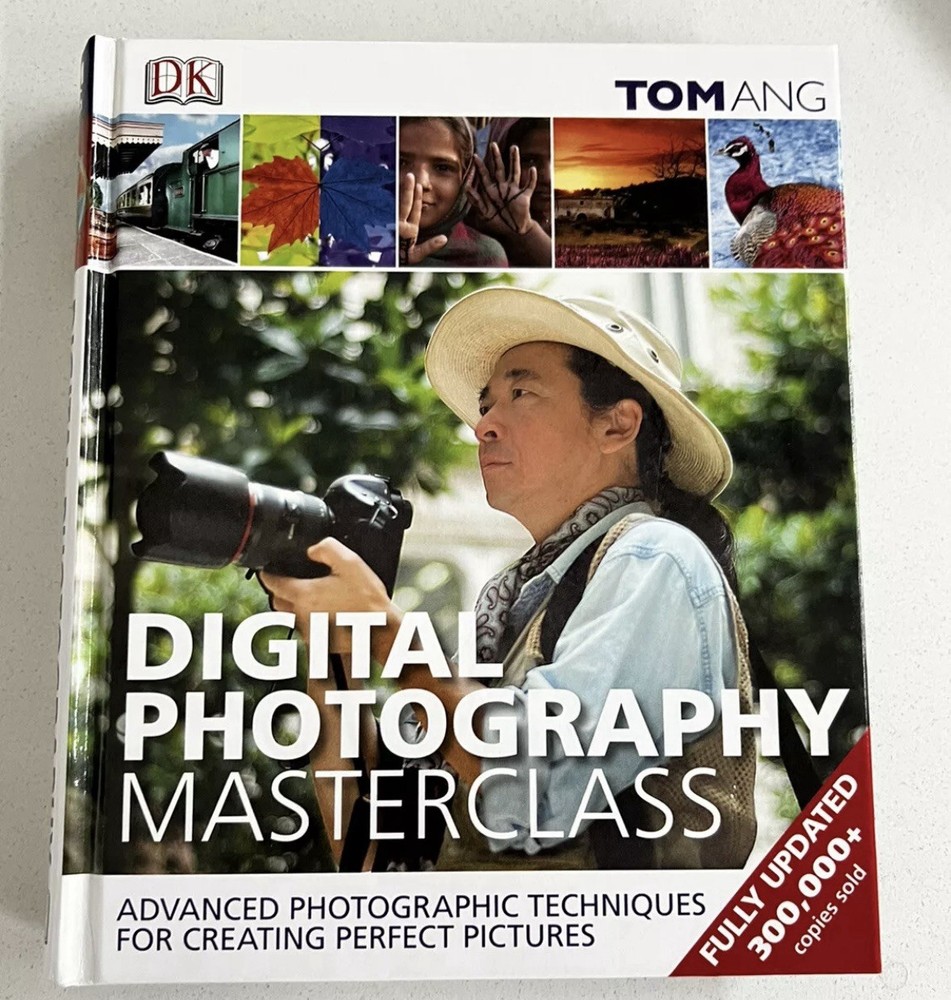 Digital Photography Masterclass by Tom Ang (Hardback, 2013)
