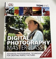 Digital Photography Masterclass by Tom Ang (Hardback, 2013)