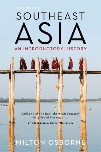 Southeast Asia: An Introductory History by Osborne, Milton