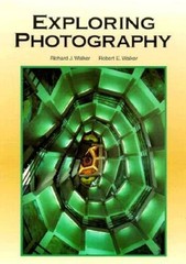 Exploring Photography – Hardcover By Richard J Walker – GOOD