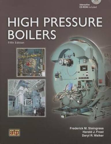 High Pressure Boilers – Paperback By Frederick M. Steingress – GOOD