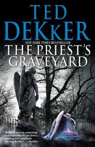 The Priest’s Graveyard – Paperback, by Dekker Ted – Very Good